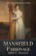 Mansfield Parsonage di Kyra C Kramer edito da MadeGlobal Publishing