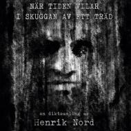 När tiden vilar i skuggan av ett träd di Henrik Nord edito da Books on Demand