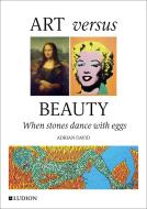 Art Versus Beauty di Adrian David edito da Ludion