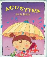 Agustina En La Lluvia di Ofelia Castellanos edito da Atlantida