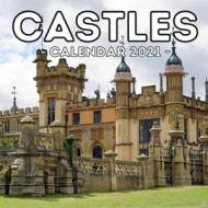 Castles Calendar 2021 di Press Jealous Potato Press edito da Independently Published