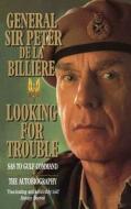 Looking for Trouble di Peter de la Billiere edito da HarperCollins Publishers