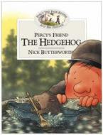 Percy\'s Friend The Hedgehog di Nick Butterworth edito da Harpercollins Publishers