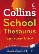 Collins School Thesaurus di Collins Dictionaries edito da Harpercollins Publishers