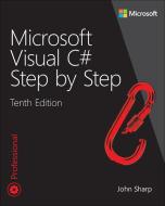 Microsoft Visual C# Step By Step di John Sharp edito da Pearson Education (US)