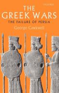 The Greek Wars di George Cawkwell edito da OUP Oxford