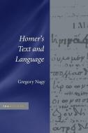 Homer's Text and Language di Gregory Nagy edito da University of Illinois Press