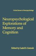 Neuropsychological Explorations of Memory and Cognition edito da Springer US