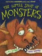 The Little Shop of Monsters di R. L. Stine edito da LITTLE BROWN & CO
