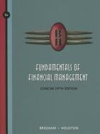 Fundamentals Of Financial Management di Joel F. Houston, Eugene F. Brigham edito da Cengage Learning, Inc