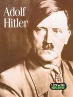 Livewire Real Lives Adolf Hitler di Mike Wilson edito da HODDER & STOUGHTON