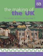 The Making Of The Uk di Rosemary Rees, Martin Collier, Colin Shephard edito da Hodder Education