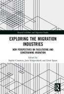 Exploring the Migration Industries edito da Taylor & Francis Ltd