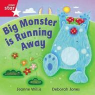 Rigby Star Independent Red Reader 16: Big Monster Runs Away di Jeanne Willis edito da Pearson Education Limited