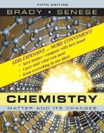 Chemistry: Matter and Its Changes di Brady, Senese edito da John Wiley & Sons