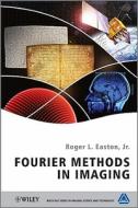 Fourier Methods in Imaging di Easton edito da John Wiley & Sons
