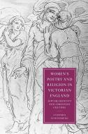 Women's Poetry and Religion in Victorian England di Cynthia Scheinberg edito da Cambridge University Press