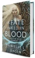 A Fate Inked in Blood: Book One of the Saga of the Unfated di Danielle L. Jensen edito da DELREY TRADE