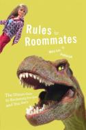 Rules for Roommates di Mary Lou Podlasiak edito da iUniverse