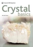 Crystal Basics di Brenda Rosen edito da Hamlyn (UK)