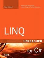 LINQ Unleashed di Paul Kimmel edito da Pearson Education (US)