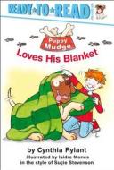Puppy Mudge Loves His Blanket di Cynthia Rylant edito da SIMON & SCHUSTER BOOKS YOU