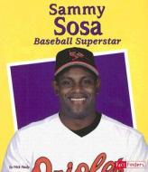 Sammy Sosa: Baseball Superstar di Nick Healy edito da Capstone Press(MN)