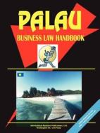 Palau Business Law Handbook edito da International Business Publications, Usa