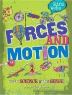 Mind Webs: Forces And Motion di Anna Claybourne edito da Hachette Children's Group