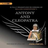 Antony and Cleopatra di William Shakespeare edito da Audiogo