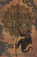 Chaos Clock di Gill Arbuthnott edito da Floris Books