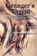 Granger's Threat di Teresa Pijoan edito da Sunstone Press