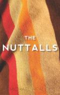 The Nuttalls di Michael Healey edito da PLAYWRIGHTS CANADA PR