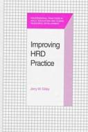 Improving Hrd Practice di Jerry W. Gilley edito da Krieger Publishing Company