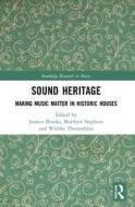 Sound Heritage edito da Taylor & Francis Ltd