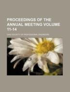 Proceedings of the Annual Meeting Volume 11-14 di Ohio Society of Engineers edito da Rarebooksclub.com