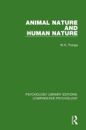 Animal Nature And Human Nature di W.H. Thorpe edito da Taylor & Francis Ltd