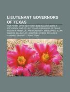 Lieutenant Governors Of Texas: Rick Perr di Books Llc edito da Books LLC, Wiki Series