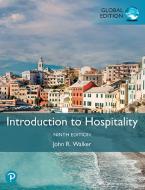 Introduction to Hospitality, Global Edition di John Walker edito da Pearson