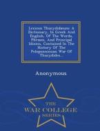 Lexicon Thucydidaeum di Anonymous edito da War College Series