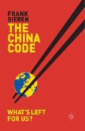 The China Code di F. Sieren edito da Palgrave Macmillan UK