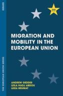 Migration and Mobility in the European Union di Andrew Geddes, Leila Hadj-Abdou, Leiza Brumat edito da RED GLOBE PR