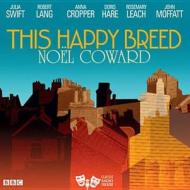 This Happy Breed di Noel Coward edito da Audiogo Limited