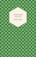 Letters from Holland di Karel Capek edito da ROBERTS PR