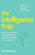 The Intelligence Trap di David Robson edito da Hodder & Stoughton