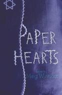 Paper Hearts di Meg Wiviott edito da MARGARET K MCELDERRY BOOKS