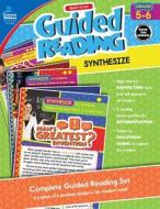 Ready to Go Guided Reading: Synthesize, Grades 5 - 6 di Carson-Dellosa Publishing, Christine Schwab edito da CARSON DELLOSA PUB LLC
