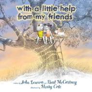 With a Little Help from My Friends di John Lennon, Paul McCartney edito da LITTLE SIMON