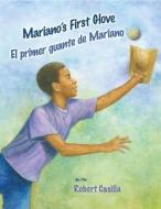 Mariano's First Glove/El Primer Guante de Mariano di Robert Casilla edito da PINATA BOOKS