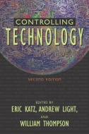 Controlling Technology: Contemporary Issues edito da PROMETHEUS BOOKS